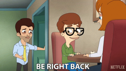 A Cartoon Of A Man Sitting At A Table With The Words " Be Right Back " On The Bottom GIF