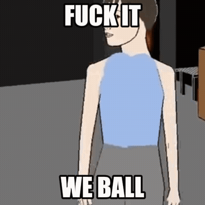 A Cartoon Of A Man Standing In A Room With The Words `` Fuck It We Ball '' Written On The Screen . GIF