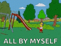A Cartoon Of A Man Standing In Front Of A Slide With The Words All By Myself Written Below Him . GIF