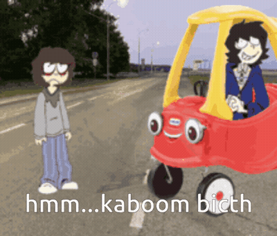 A Cartoon Of A Man Standing Next To A Toy Car That Says " Hmm Kaboom Bitch " GIF