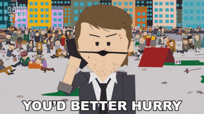 A Cartoon Of A Man Talking On A Cell Phone With The Words You 'D Better Hurry Below Him GIF