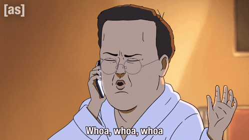 A Cartoon Of A Man Talking On A Cell Phone With Whoa Whoa Whoa Written Below Him GIF