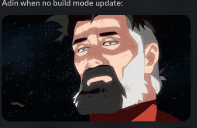 A Cartoon Of A Man With A Beard And A Caption That Says ' Adin When No Build Mode Update ' GIF