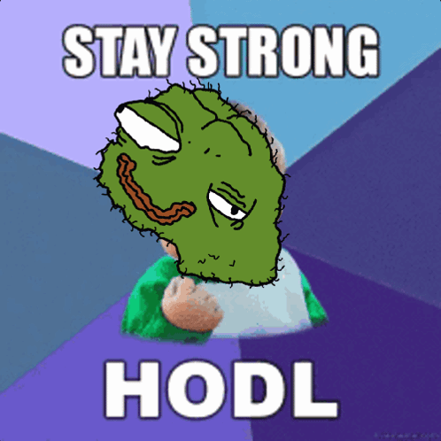 A Cartoon Of A Man With A Green Head And The Words Stay Strong Hodl GIF