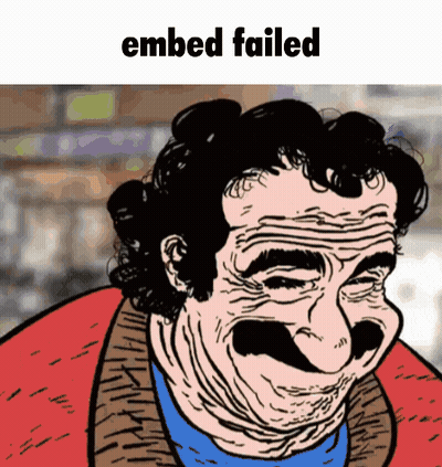 A Cartoon Of A Man With A Mustache And The Words " Embed Failed " Below Him GIF