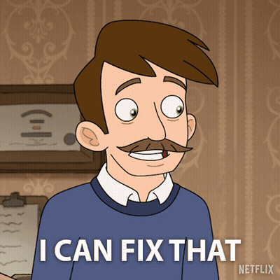 A Cartoon Of A Man With A Mustache Says I Can Fix That GIF