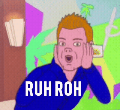 A Cartoon Of A Man With A Surprised Look On His Face And The Words Ruh Roh Written On The Bottom GIF