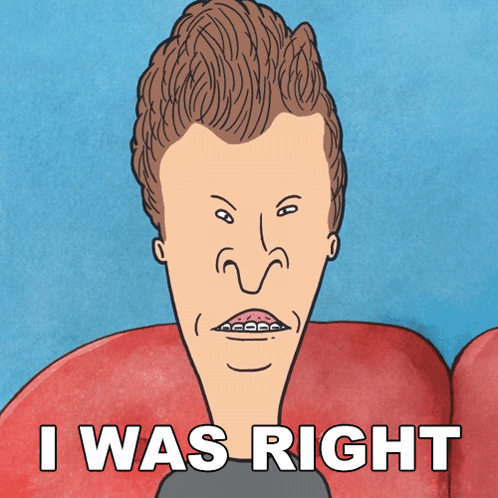 A Cartoon Of A Man With Braces And The Words " I Was Right " Below Him GIF