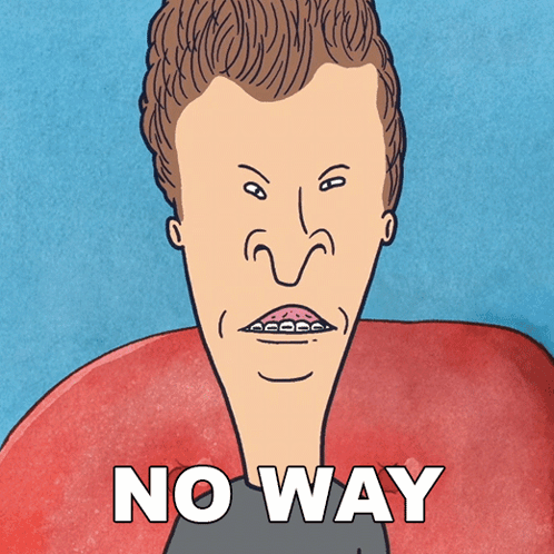 A Cartoon Of A Man With Braces On His Teeth And The Words No Way Below Him GIF