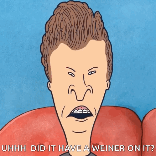 A Cartoon Of A Man With Braces On His Teeth And The Words Uhhh Did It Have A Weiner On It GIF