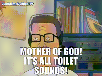 A Cartoon Of A Man With Glasses And Headphones Says Mother Of God It 'S All Toilet Sounds GIF