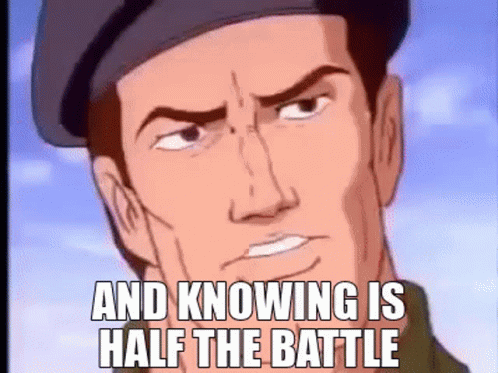 A Cartoon Of A Man With The Words And Knowing Is Half The Battle Below Him . GIF