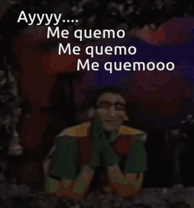 A Cartoon Of A Man With The Words Ayyy Me Quemo Me Quemo Me Quemoo GIF