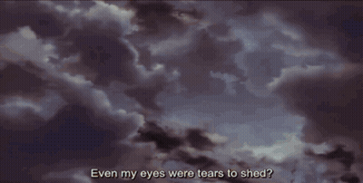 A Cartoon Of A Man With The Words Even My Eyes Were Tears To Shed On The Bottom GIF