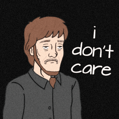 A Cartoon Of A Man With The Words I Don 'T Care GIF