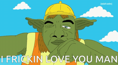 A Cartoon Of A Man With The Words I Frickin Love You Man On The Bottom GIF