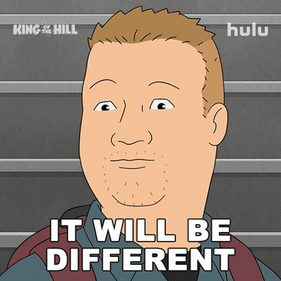 A Cartoon Of A Man With The Words " It Will Be Different " Below Him GIF