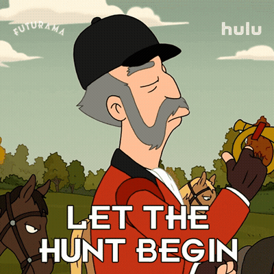 A Cartoon Of A Man With The Words Let The Hunt Begin Behind Him GIF
