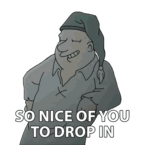 A Cartoon Of A Man With The Words So Nice Of You To Drop In Sticker