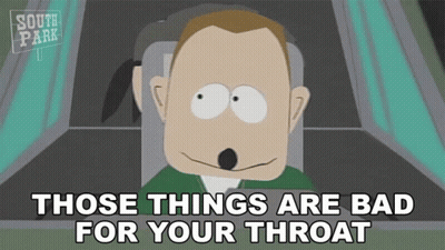 A Cartoon Of A Man With The Words " Those Things Are Bad For Your Throat " Below Him GIF