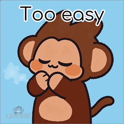A Cartoon Of A Monkey With Its Eyes Closed And The Words Too Easy Above It GIF