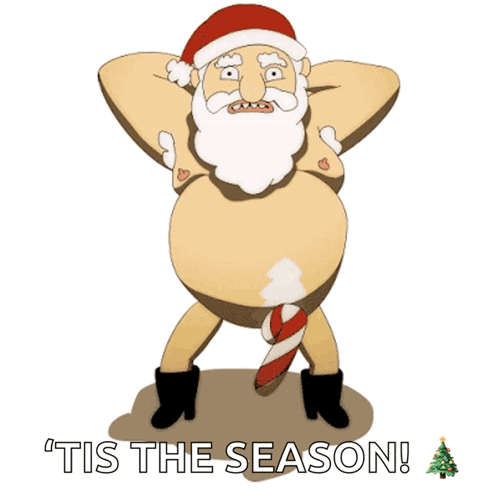 A Cartoon Of A Naked Santa Claus With A Candy Cane In His Penis And The Words Tis The Season GIF