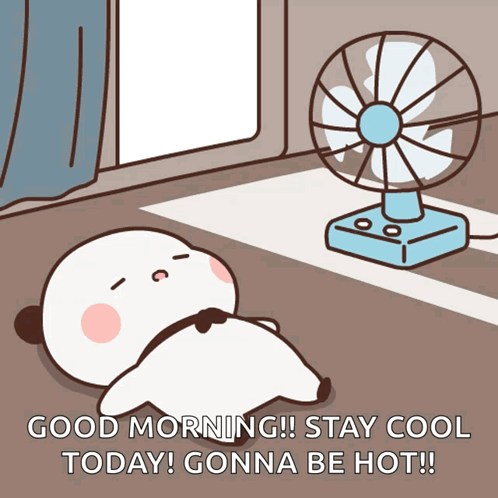 A Cartoon Of A Panda Laying Under A Fan With The Words " Good Morning Stay Cool Today Gonna Be Hot " GIF