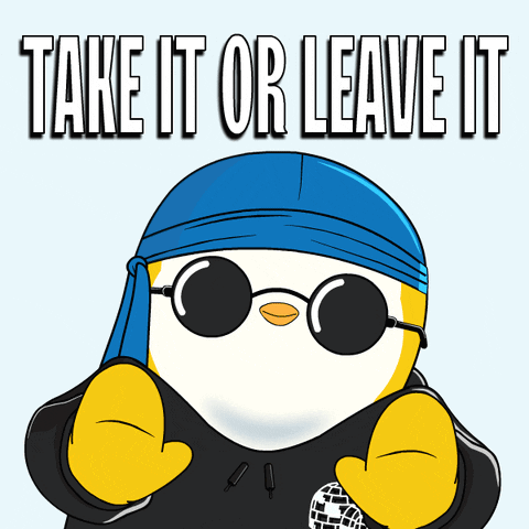 A Cartoon Of A Penguin Wearing Sunglasses And A Blue Headband With The Words Take It Or Leave It Below It GIF