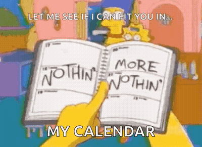 A Cartoon Of A Person Holding A Calendar That Says " Let Me See If I Can Fit You In ... " GIF