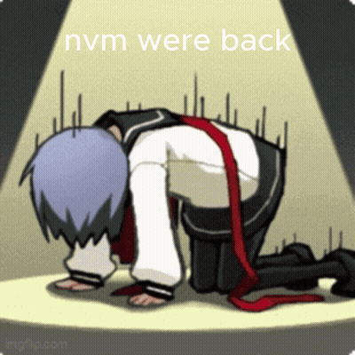 A Cartoon Of A Person Kneeling Down With The Words " Nvm Were Back " GIF
