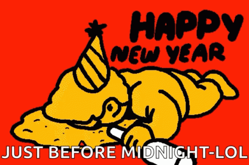 A Cartoon Of A Person Laying Down With The Words Happy New Year Just Before Midnight Lol GIF