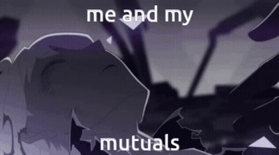 A Cartoon Of A Person Laying Down With The Words Me And My Mutuals On The Bottom GIF