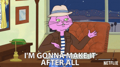 A Cartoon Of A Pink Cat Saying I 'M Gonna Make It After All By Netflix GIF