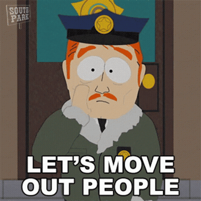 A Cartoon Of A Police Officer With The Words Let 'S Move Out People Below Him GIF