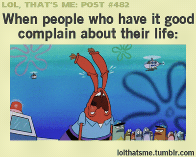 A Cartoon Of A Police Officer With The Words " When People Who Have It Good Complain About Their Life " GIF