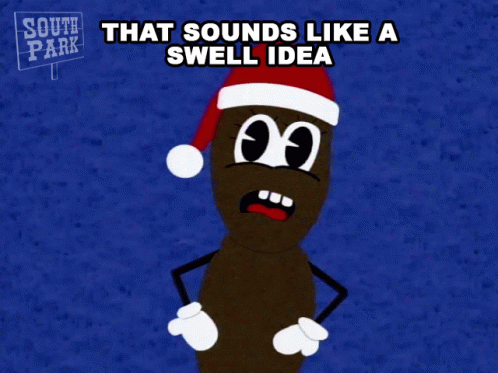 A Cartoon Of A Poop Wearing A Santa Hat With The Words That Sounds Like A Swell Idea Below It GIF