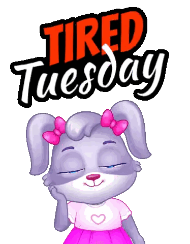 A Cartoon Of A Rabbit With Tired Tuesday Written In Red Sticker