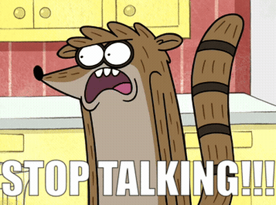 A Cartoon Of A Raccoon Says Stop Talking !!! GIF