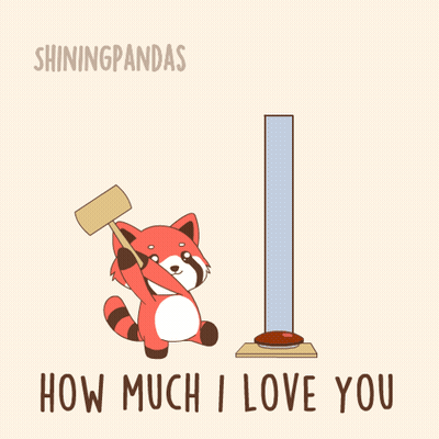 A Cartoon Of A Red Panda Holding A Hammer And The Words " How Much I Love You " GIF