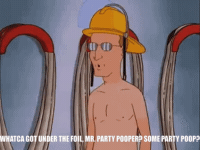 A Cartoon Of A Shirtless Man With A Hard Hat And Glasses Says Whatca Got Under The Foil GIF
