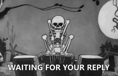 A Cartoon Of A Skeleton Sitting In A Cemetery With The Words Waiting For Your Reply Below It GIF