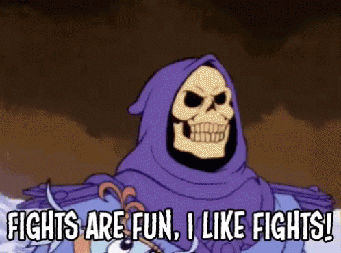 A Cartoon Of A Skeletor Saying Fights Are Fun I Like Fights ! GIF
