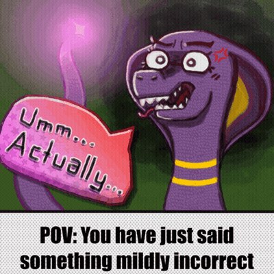 A Cartoon Of A Snake Holding A Sign That Says Umm Actually GIF