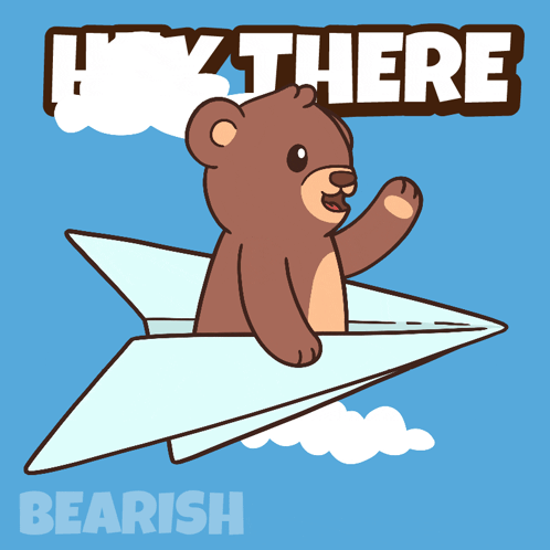 A Cartoon Of A Teddy Bear Flying On A Paper Airplane Says Hey There GIF