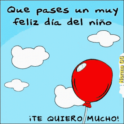 A Cartoon Of A Teddy Bear Holding A Red Balloon Says Que Pases Un Muy Feliz Dia Del Niño Te Quiero Mucho GIF