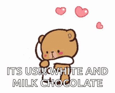 A Cartoon Of A Teddy Bear Hugging Another Teddy Bear With The Words " Its Us White And Milk Chocolate " GIF