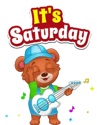 A Cartoon Of A Teddy Bear Playing A Guitar With The Words It 'S Saturday Behind Him Sticker