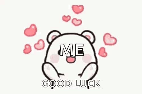 A Cartoon Of A Teddy Bear Saying `` Me Good Luck '' Surrounded By Pink Hearts . GIF