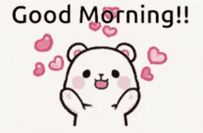 A Cartoon Of A Teddy Bear Surrounded By Hearts And The Words `` Good Morning ! '' GIF
