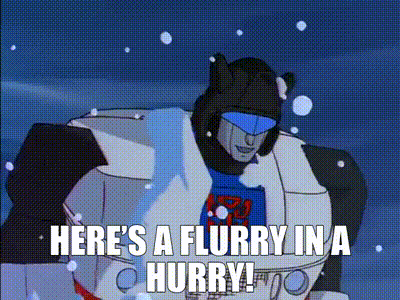 A Cartoon Of A Transformer Saying Here 'S A Flurry In A Hurry ! GIF